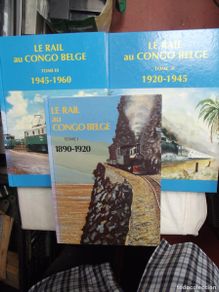 Libri di seconda mano: LE RAIL AU CONGO BELGE 3 TOMOS (1890 - 1920 ) (1920 - 1945 ) ( 1945 - 1960 )
